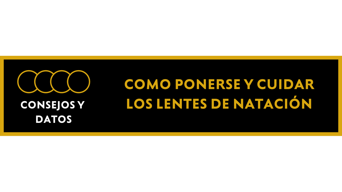 Como cuidar y ponerse los lentes de natación
